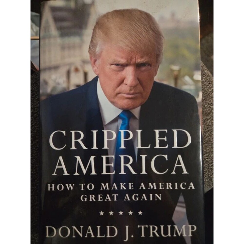 "Crippled America: How to Make America Great Again" by Donald J. Trump.